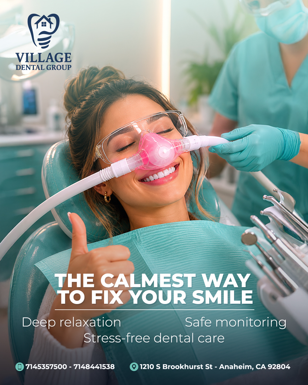 Village Dental Group ad for calm dental care with relaxation and safe monitoring